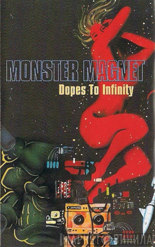 Monster Magnet  - Dopes To Infinity