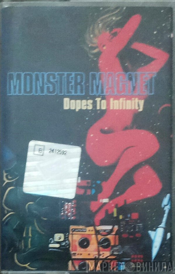Monster Magnet  - Dopes To Infinity