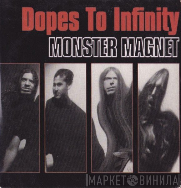 Monster Magnet  - Dopes To Infinity