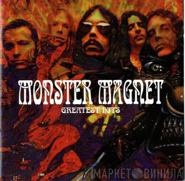 Monster Magnet  - Greatest Hits