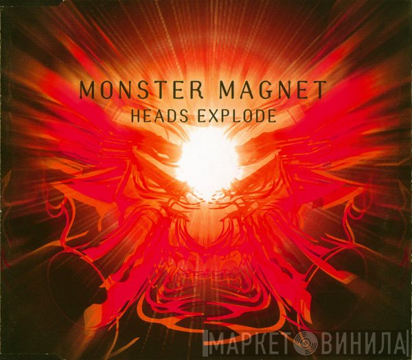 Monster Magnet  - Heads Explode