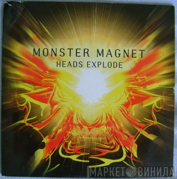 Monster Magnet  - Heads Explode