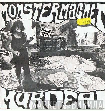Monster Magnet  - Murder