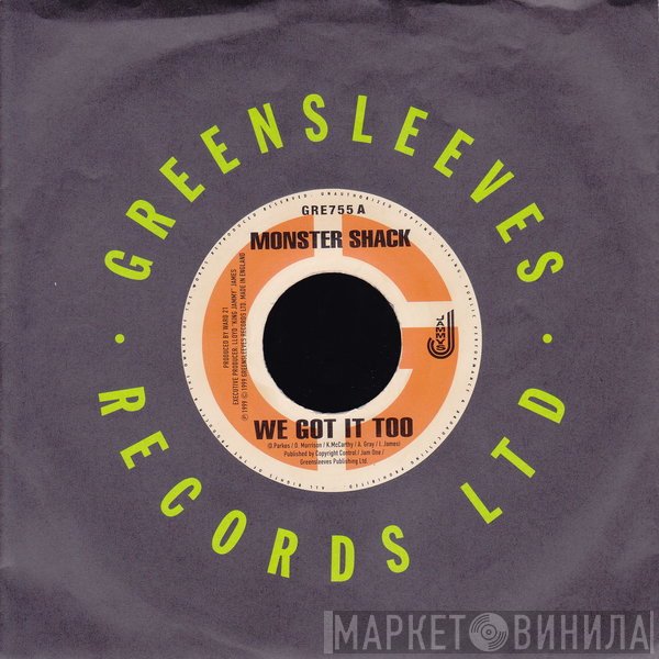 Monster Shack Crew, Harry Toddler - We Got It Too / Clothes Bad Bwoy
