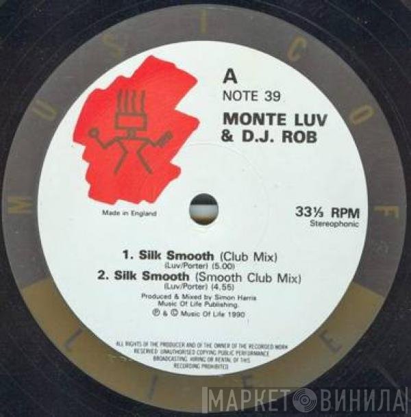 Monte Luv & DJ Rob - Silk Smooth