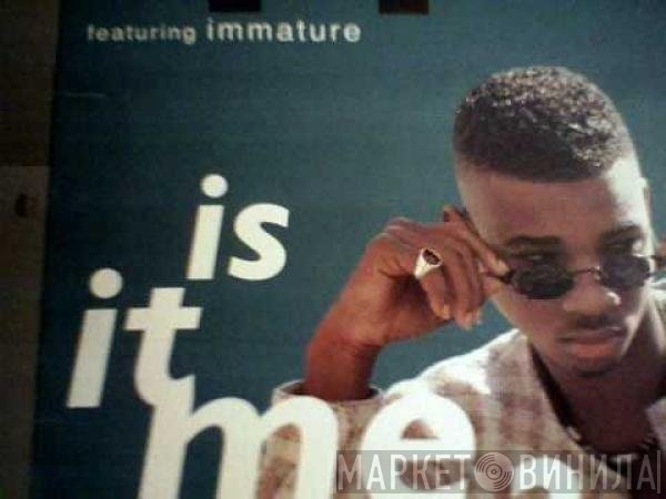 Monteco, Immature - Is It Me?