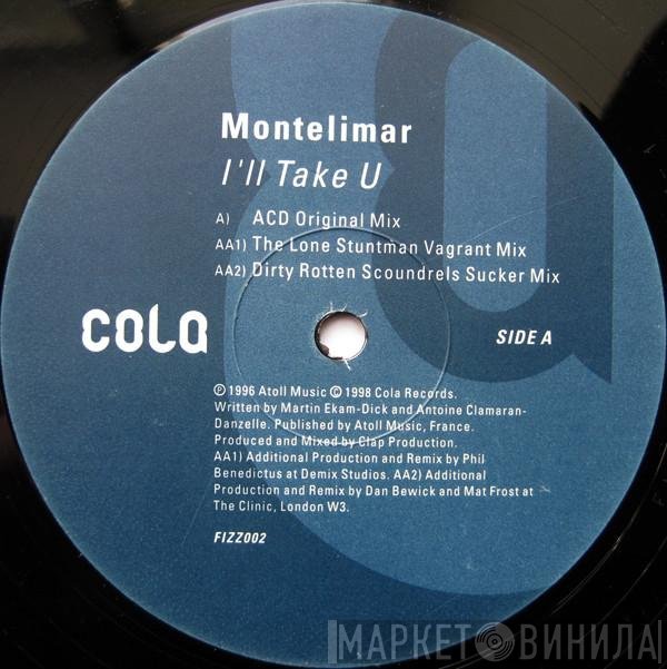 Montelimar - I'll Take U