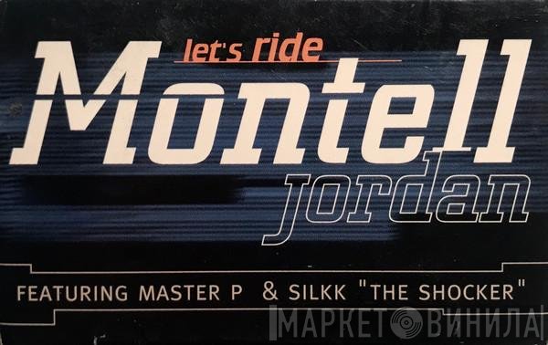 Montell Jordan Featuring Master P & Silkk The Shocker  - Let's Ride