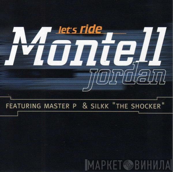 Montell Jordan Featuring Master P & Silkk The Shocker  - Let's Ride