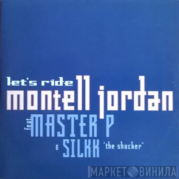 Montell Jordan Featuring Master P & Silkk The Shocker  - Let's Ride