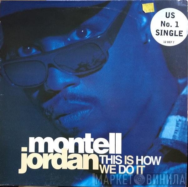 Montell Jordan - This Is How We Do It