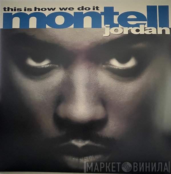 Montell Jordan - This Is How We Do It