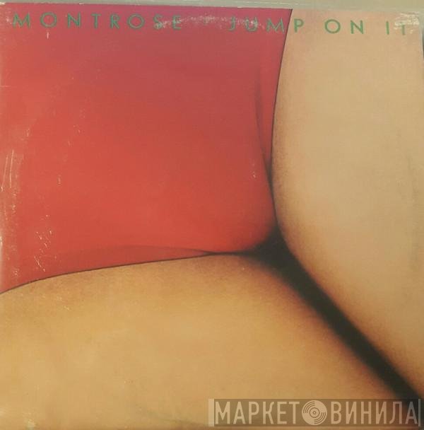 Montrose  - Jump On It