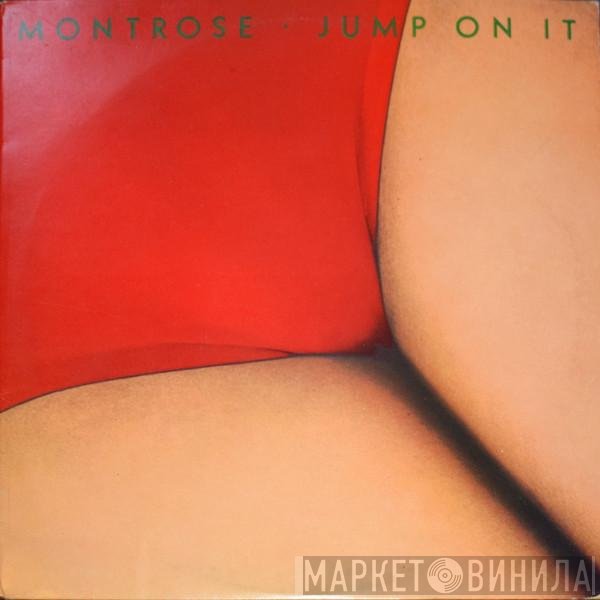 Montrose  - Jump On It