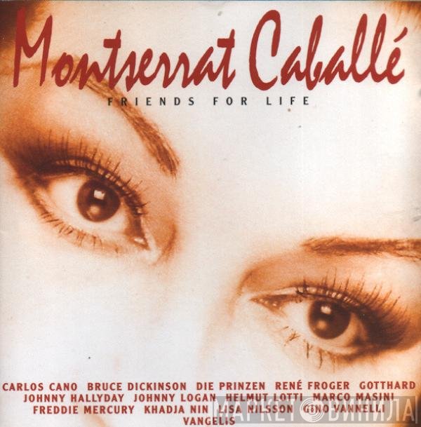 Montserrat Caballé  - Friends For Life