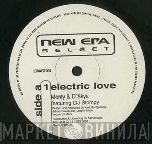 Monty & D'Skys Featuring DJ Stompy / Monty & D'Skys  - Electric Love / Promises
