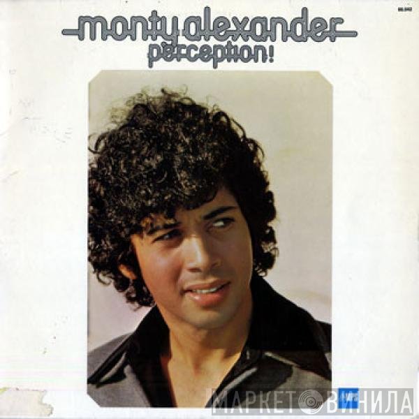 Monty Alexander  - Perception!