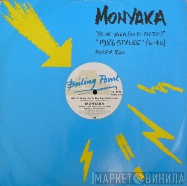 Monyaka - Go De Yaka (Go To The Top) (1986 Stylee)