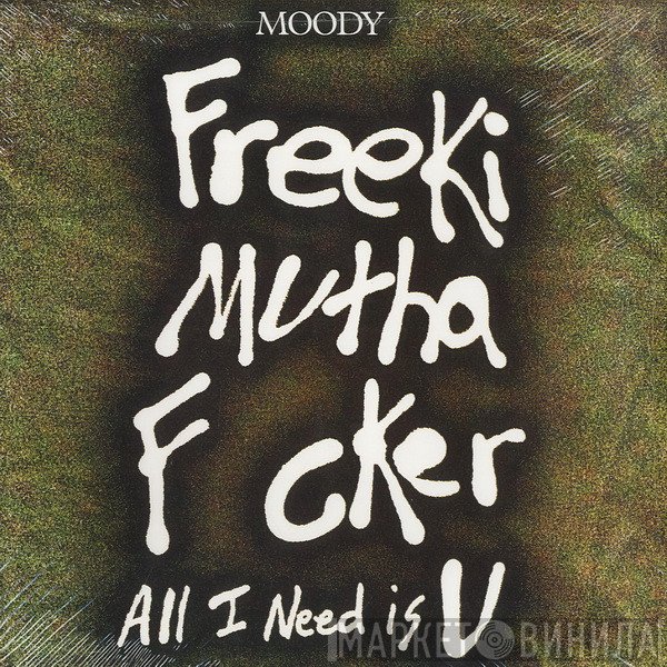 Moodymann - Freeki Mutha F cker (All I Need Is U)