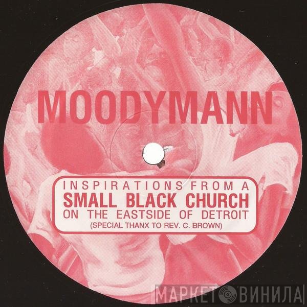 Moodymann - Inspirations From A Small Black Church On The Eastside Of Detroit