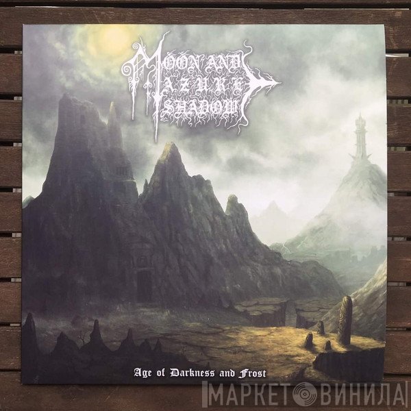 Moon And Azure Shadow - Age Of Darkness And Frost