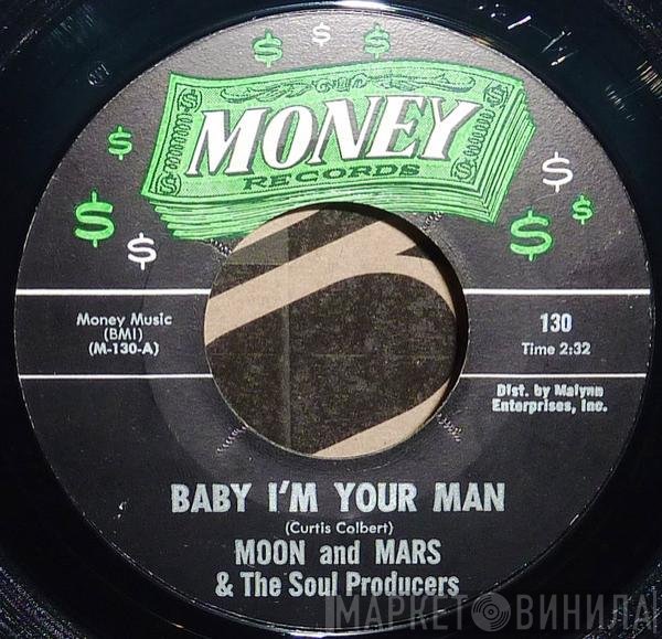 Moon And Mars, The Soul Producers - Baby I'm Your Man / I'll Go Back