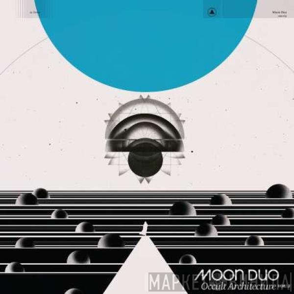 Moon Duo - Occult Architecture Vol. 2