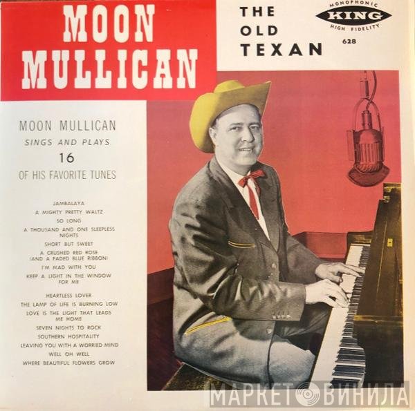 Moon Mullican - Moon Mullican Sings And Plays 16 Of His Favorite Tunes