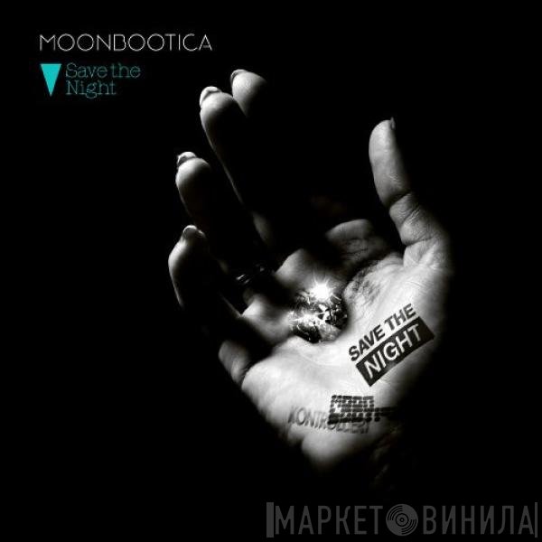 Moonbootica  - Save The Night