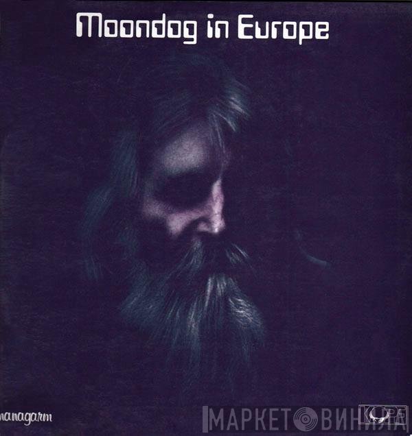 Moondog   - Moondog In Europe