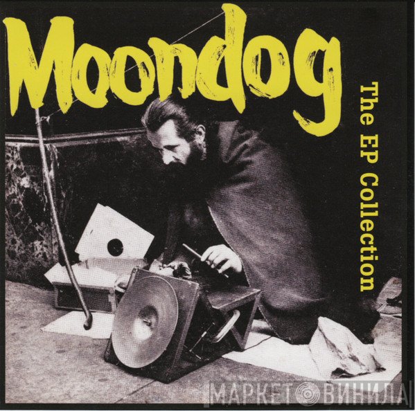 Moondog  - The EP Collection