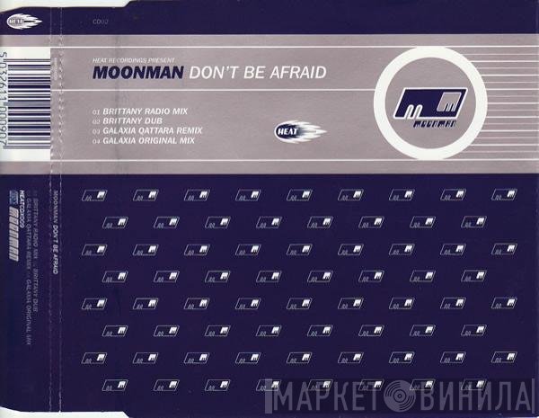 Moonman - Don't Be Afraid