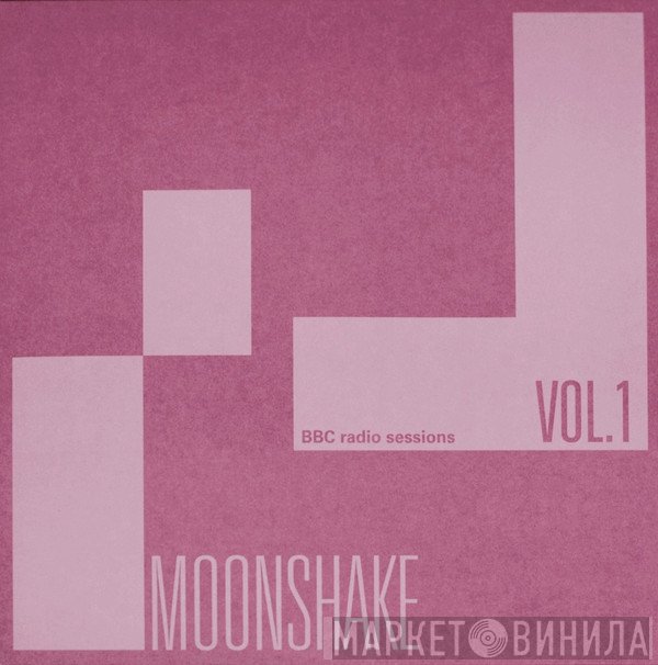 Moonshake - BBC Radio Sessions Vol. 1
