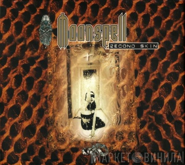 Moonspell  - 2econd Skin