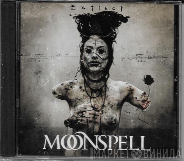 Moonspell  - Extinct
