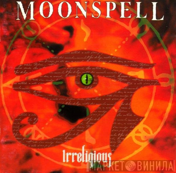 Moonspell  - Irreligious