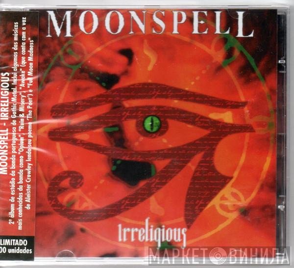 Moonspell  - Irreligious