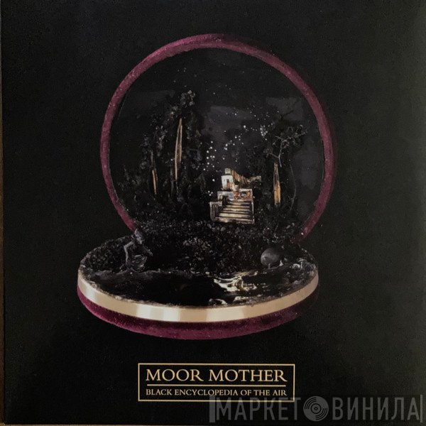 Moor Mother - Black Encyclopedia Of The Air
