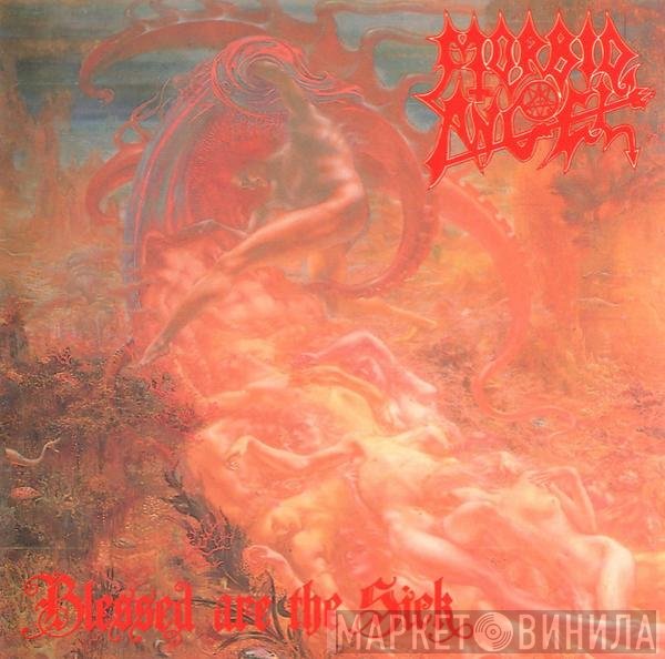 Morbid Angel - Blessed Are The Sick