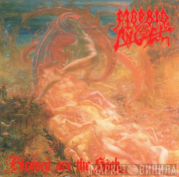 Morbid Angel - Blessed Are The Sick