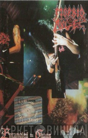 Morbid Angel  - Entangled In Chaos