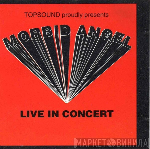 Morbid Angel  - Live In Concert