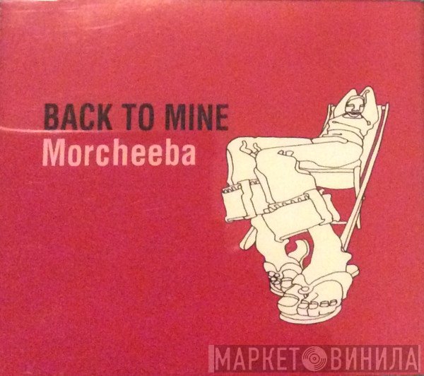 Morcheeba  - Back To Mine