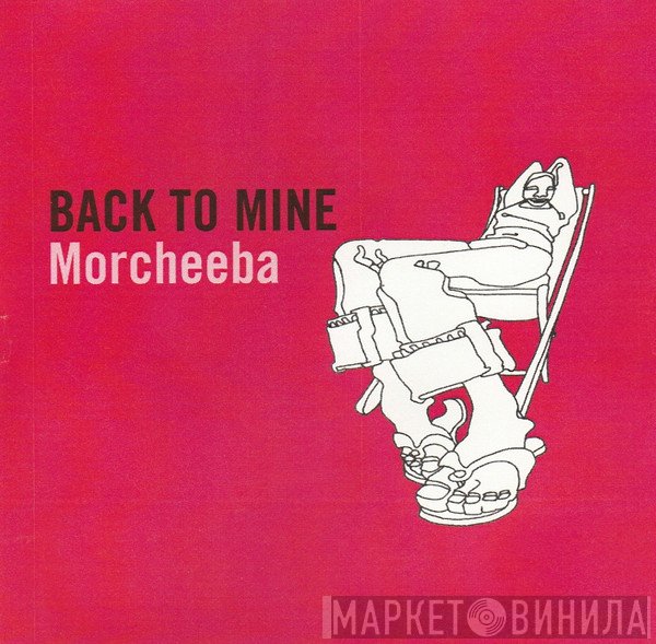 Morcheeba  - Back To Mine
