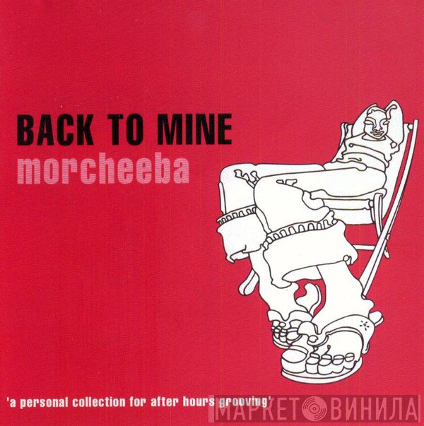 Morcheeba  - Back To Mine