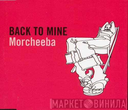 Morcheeba  - Back To Mine