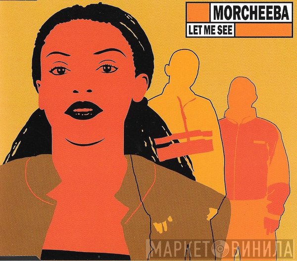 Morcheeba  - Let Me See