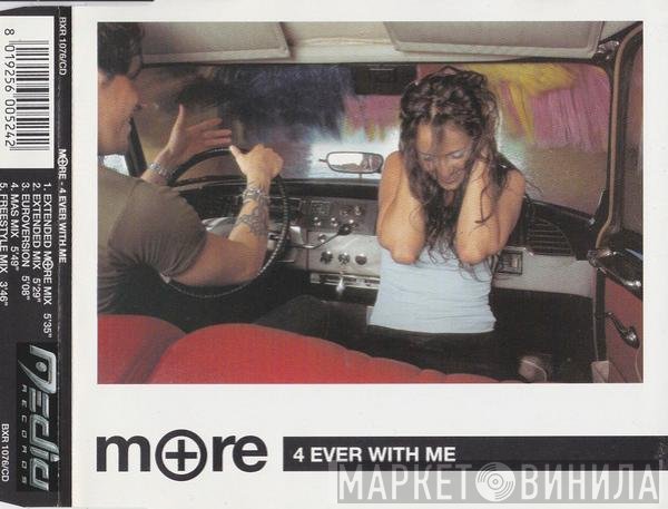 More   - 4 Ever With Me