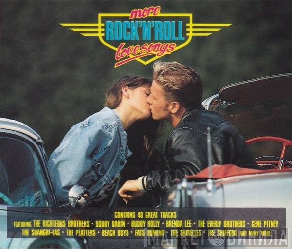  - More Rock 'N' Roll Love Songs
