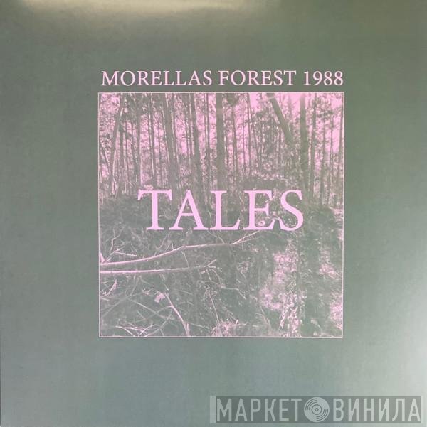 Morella's Forest   - Tales